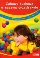 Okładka książki Zabawy ruchowe w naszym przedszkolu