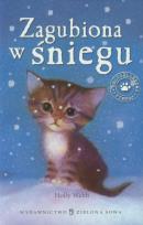 Okładka książki Zaopiekuj się mną. Zagubiona w śniegu w.2012