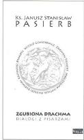 Okładka książki Zgubiona Drachma Dialogi z pisarzami