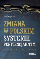 Okładka książki Zmiana w polskim systemie penitencjarnym