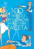 Okładka książki 100 i więcej sposobów na rzucenie faceta