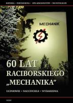 Okładka książki 60 lat raciborskiego Mechanika