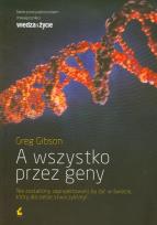 Okładka książki A wszystko przez geny