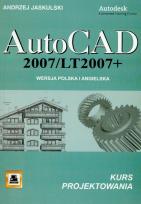 Okładka książki AutoCAD 2007/LT2007 + Wersja polska i angielska kurs projektowania