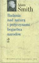 Okładka książki Badania nad naturą i przyczynami bogactwa narodów t 2