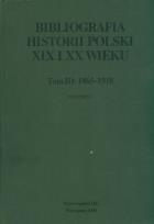 Opakowanie Bibliografia historii polski XIX i XX wieku t III wolumen 1