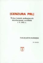 Okładka książki Cenzura PRL Wykaz książek podlegających niezwłocznemu wycofaniu 1 X 1951 r.