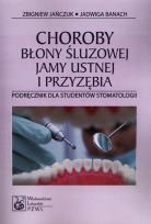 Okładka książki Choroby błony śluzowej jamy ustnej i przyzębia