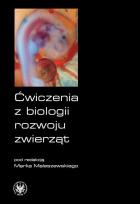 Okładka książki Ćwiczenia z biologii rozwoju zwierząt