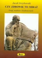 Okładka książki Czy zdrowie to miraż