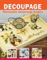 Okładka książki Decoupage Niezwykłe dekoracje wnętrz