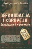 Okładka książki Defraudacja i korupcja Zapobieganie i wykrywanie