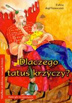 Okładka książki Dlaczego tatuś krzyczy