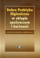 Opakowanie Dobra praktyka higieniczna w sklepie spożywczym i hurtowni