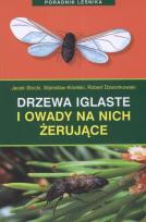 Okładka książki Drzewa iglaste i owady na nich żerujące