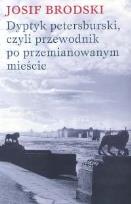 Okładka książki Dyptyk petersburski, czyli przewodnik po przemianowanym mieście