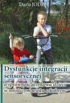 Okładka książki Dysfunkcje integracji sensorycznej a sprawność językowa dzieci w młodszym wieku szkolnym