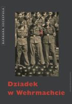 Okładka książki Dziadek w Wehrmachcie