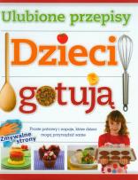 Okładka książki Dzieci Gotują Ulubione Przepisy TW