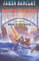 Okładka książki Dziecko nocy Księga III Saga o Krukach