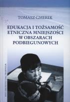 Okładka książki Edukacja i tożsamość etniczna mniejszości w obszarach podbiegunowych