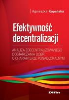 Okładka książki Efektywność decentralizacji. Analiza ...