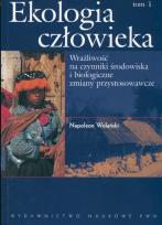 Okładka książki Ekologia człowieka t.1 Podstawy ochrony środowiska