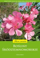 Okładka książki Flora świata. Rośliny śródziemnomorskie
