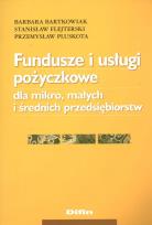 Okładka książki Fundusze i usługi pożyczkowe dla mikro, małych i średnich przedsiębiorstw