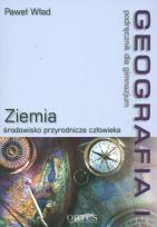Okładka książki Geografia 1 Podręcznik Ziemia środowisko przyrodnicze człowieka
