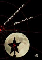 Okładka książki Głową o mur Kremla