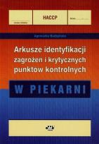 Okładka książki HACCP Arkusze identyfikacji zagrożeń i krytycznych punktów kontrolnych w piekarni