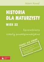Okładka książki Historia dla maturzysty Wiek XX Sprawdziany