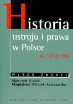 Okładka książki Historia ustroju i prawa w Polsce do 1772/1795