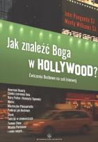 Okładka książki Jak znaleźć Boga w Hollywood