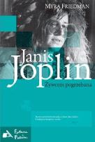 Okładka książki Janis Joplin. Żywcem pogrzebana