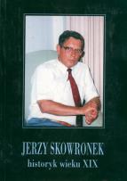Opakowanie Jerzy Skowronek historyk wieku XIX