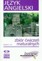 Okładka książki Język angielski klasa I i II zbiór ćwiczeń maturalnych + KS