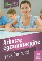 Okładka książki Język francuski Matura 2013 Arkusze egzaminacyjne