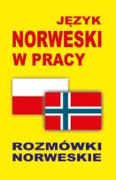 Okładka książki Język norweski w pracy. Rozmówki norweskie