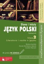 Okładka książki Język polski 2 Słowa i teksty Literatura i nauka o języku Podręcznik do pracy w szkole