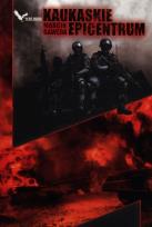 Okładka książki Kaukaskie epicentrum.