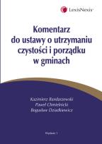 Okładka książki Komentarz do ustawy o utrzymaniu czystości i porządku w gminach