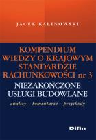 Okładka książki Kompendium wiedzy o Krajowym Standardzie Rachunkowości 3 Niezakończone usługi budowlane