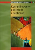 Okładka książki Komunikowanie polityczne i publiczne