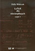 Okładka książki LaTeX dla niecierpliwych Część 1