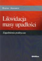 Okładka książki Likwidacja masy upadłości. Zagadnienia praktyczne