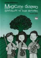 Okładka książki Magiczne drzewo czyli szuruburki na troje skrzypiec
