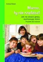 Okładka książki Mamo ty nie rządzisz