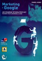Okładka książki Marketing z Google Jak wejść na pierwszą pozycję? + CD